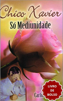 Chico Xavier - só mediunidade (livro de bolso) - comprar online