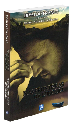 Nas fronteiras da loucura - livrariaCX - Chico Xavier