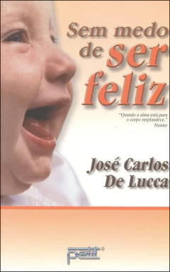 Sem medo de ser feliz