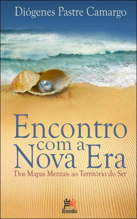 Encontro com a nova era - dos mapas mentais ao território do ser