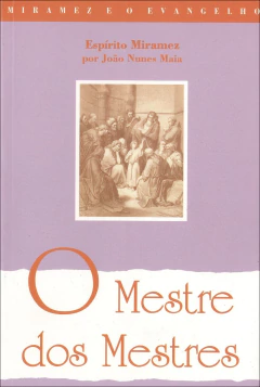 O mestre dos mestres - livrariaCX - Chico Xavier
