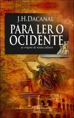Para ler o ocidente - as origens de nossa cultura
