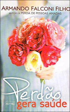 Perdão gera saúde