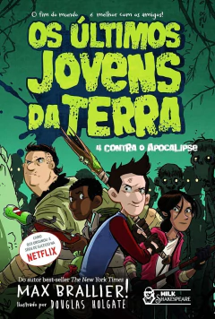 Os últimos jovens da terra - 4 contra o apocalipse - comprar online