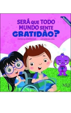 Será que todo mundo sente gratidão?