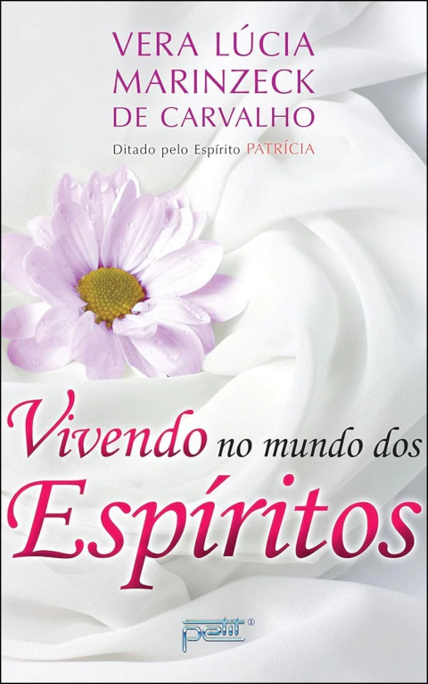 Coleção Patrícia - Vol 02 - vivendo no mundo dos espíritos