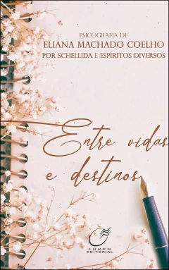 Entre vidas e destinos