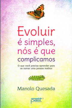 Evoluir é simples, nós é que complicamos na internet
