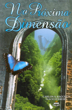 Na próxima dimensão - livrariaCX - Chico Xavier