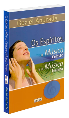 Os espíritos, a música celeste e a música terrena na internet