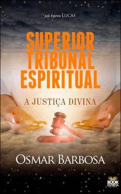 Superior tribunal espiritual - a justiça divina