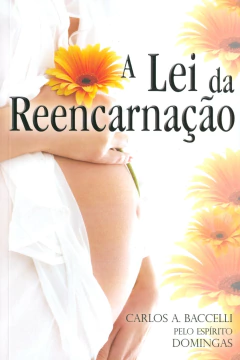 A lei da reencarnação - livrariaCX - Chico Xavier