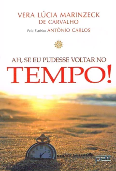 Ah, se eu pudesse voltar no tempo! na internet