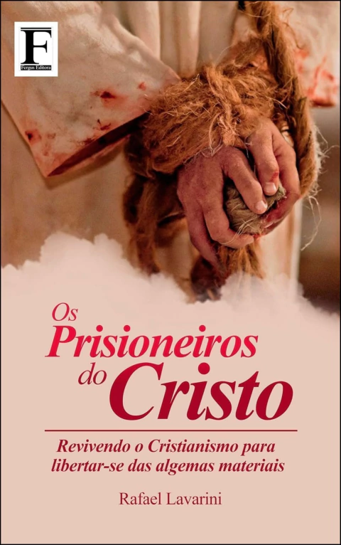 Os prisioneiros do Cristo
