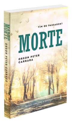 Morte - fim ou passagem? - livrariaCX - Chico Xavier