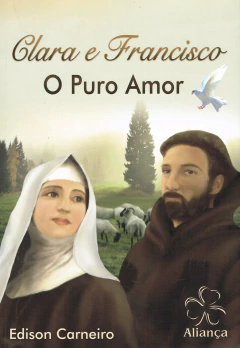 Clara e Francisco - o puro amor - livrariaCX - Chico Xavier