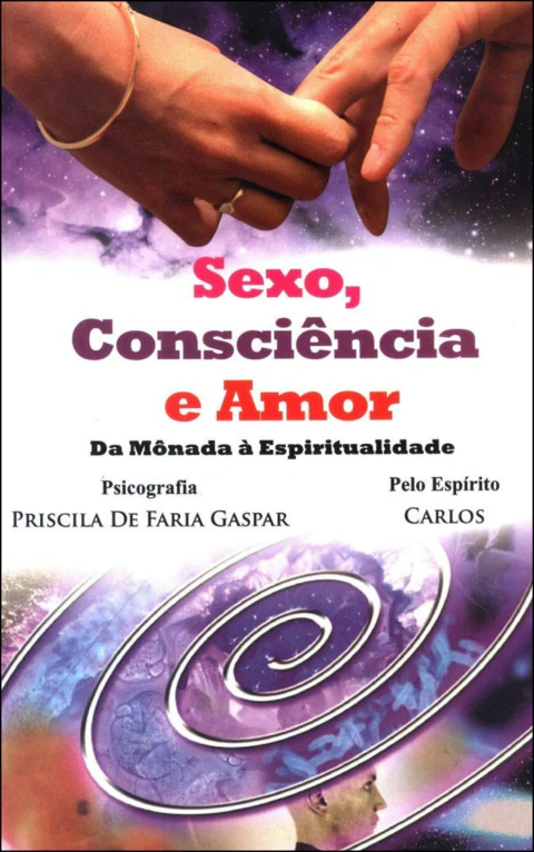 Sexo, consciência e amor