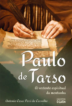 Paulo de Tarso - a vertente espiritual da montanha - livrariaCX - Chico Xavier