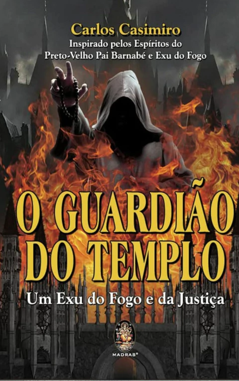 O guardião do templo - um exu do fogo e da justiça