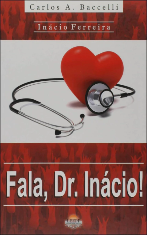 Fala, dr. Inácio!