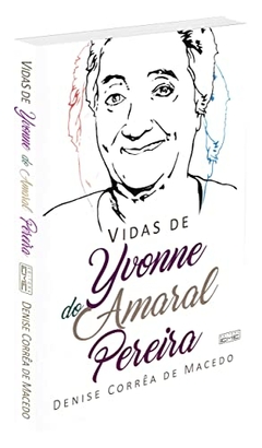 Vidas de Yvonne do Amaral Pereira - comprar online