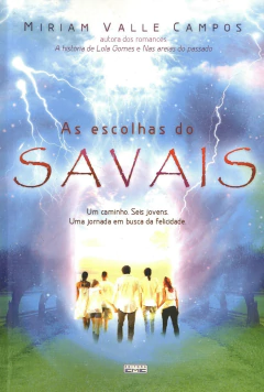 As escolhas do savais - livrariaCX - Chico Xavier