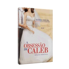 A obsessão de Caleb - livrariaCX - Chico Xavier