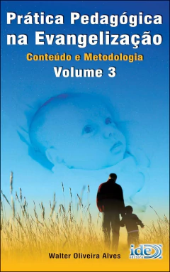 Prática pedagógica na evangelização - Vol 03