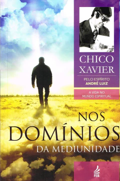 Coleção André Luiz - Vol 08 - nos domínios da mediunidade na internet