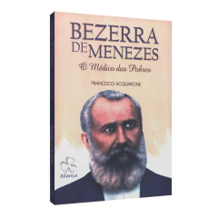 Bezerra de Menezes - o médico dos pobres - comprar online