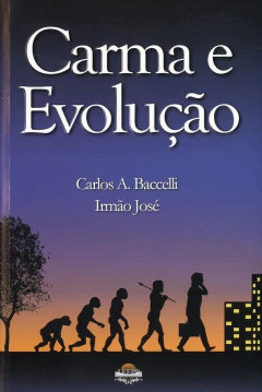 Carma e evolução - livrariaCX - Chico Xavier