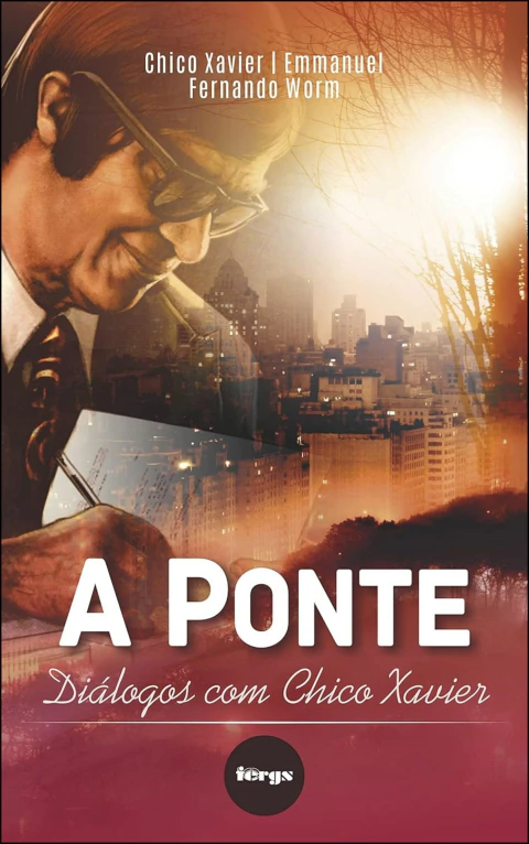 A ponte - diálogos com Chico Xavier