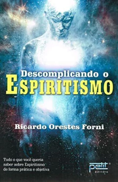 Descomplicando o espiritismo - livrariaCX - Chico Xavier