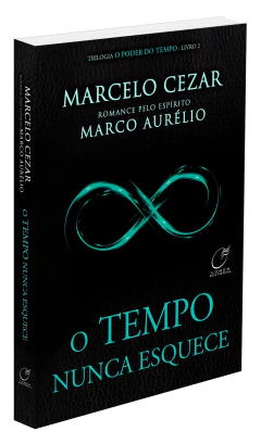 Trilogia o poder do tempo - Vol 02 - o tempo nunca esquece - comprar online