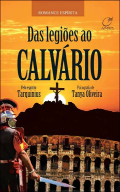 Das legiões ao calvário