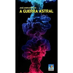 A guerra astral - livrariaCX - Chico Xavier