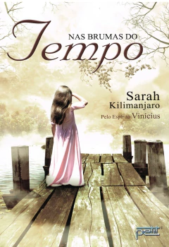 Nas brumas do tempo - livrariaCX - Chico Xavier