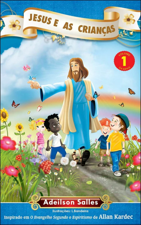 Jesus e as crianças - Vol 01