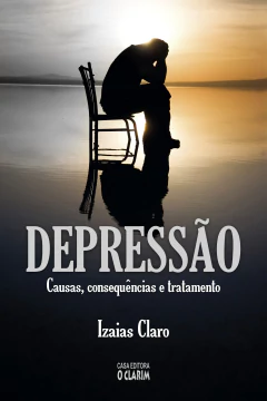 Depressão causas, consequência e tratamento - comprar online