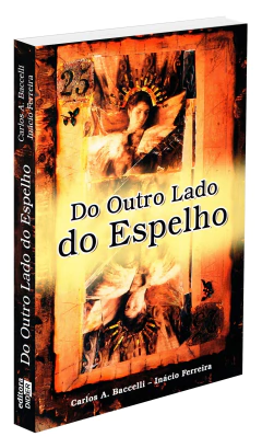 Do outro lado do espelho - livrariaCX - Chico Xavier