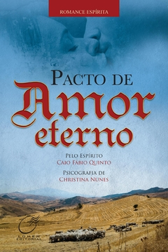 Pacto de amor eterno - livrariaCX - Chico Xavier