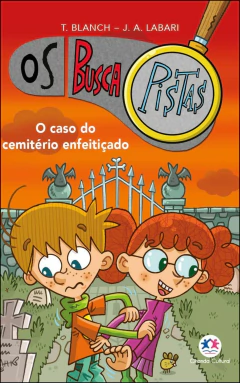 Os busca pistas - Vol 04 - o caso do cemitério enfeitiçado