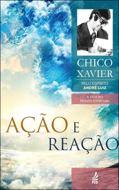 Coleção André Luiz - Vol 09 - ação e reação