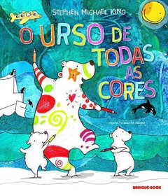 O urso de todas as cores - livrariaCX - Chico Xavier