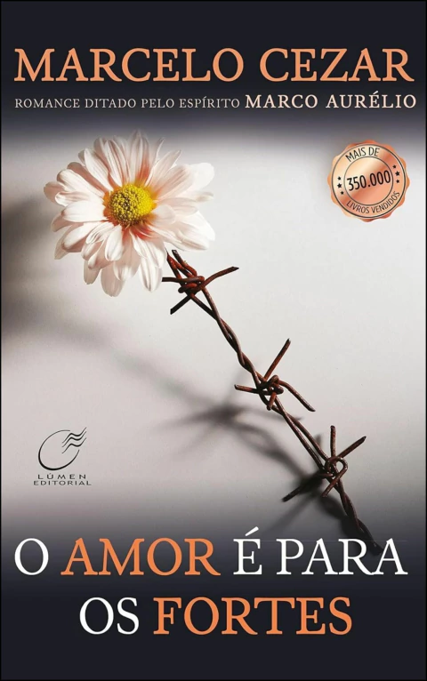 O amor é para os fortes