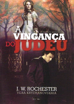 A vingança do judeu - livrariaCX - Chico Xavier