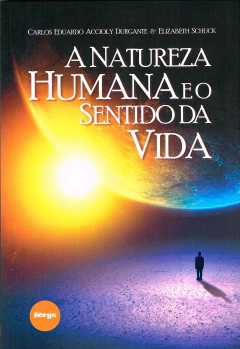 A natureza humana e o sentido da vida - livrariaCX - Chico Xavier