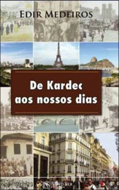 De Kardec aos nossos dias