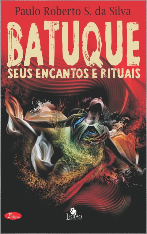 O batuque - seus encantos e rituais