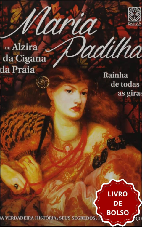 Maria Padilha - a rainha de todas as giras (livro de bolso)